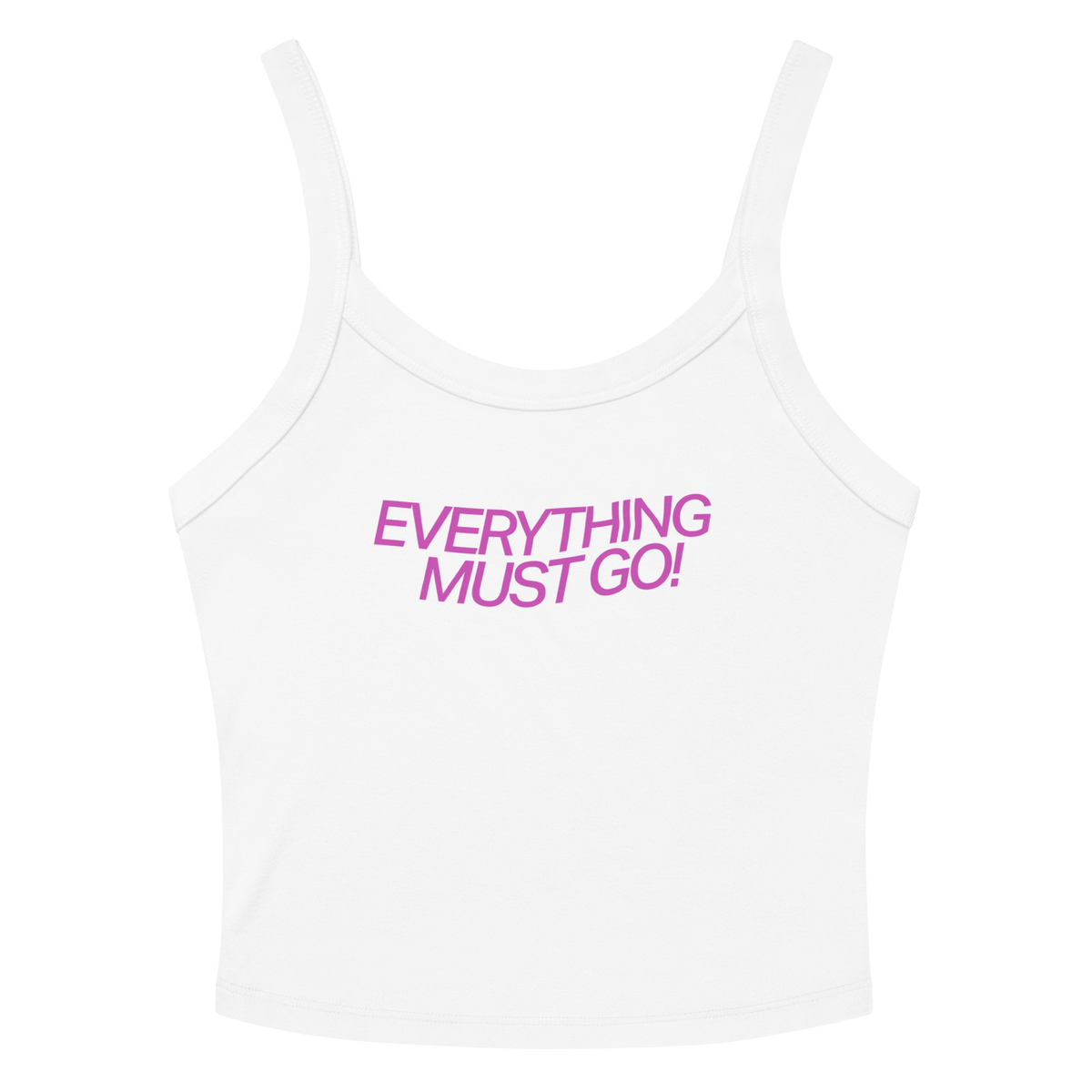 EVERYTHING MUST GO!